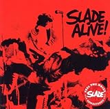 Slade Alive
