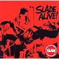 Slade Alive