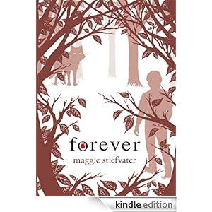 Forever -  Wolves of Mercy Falls 3 - Maggie Steifvater