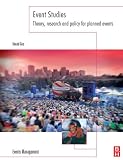 Event Studies: Theory, Research and Policy for Planned Events (Events Management)