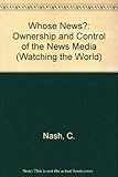 Whose news? : ownership and control of the news media : with simulation game