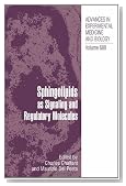 Sphingolipids as Signaling and Regulatory Molecules (Advances in Experimental Medicine and Biology)