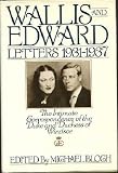 Buy : Wallis and Edward: Letters 1931-1937 : The Intimate Correspondence of the Duke and Duchess of Windsor
