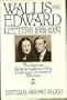 Wallis and Edward: Letters 1931-1937 (The Intimate Correspondence of the Duke and Duchess of Windsor)