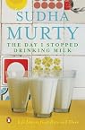 The Day I Stopped Drinking Milk: Life Stories from Here and There