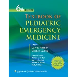 Click here to buy Textbook of Pediatric Emergency Medicine (Textbook of Pediatric Medicine... by Gary R Fleisher and Stephen Ludwig.