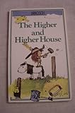 The higher and higher house