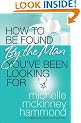 How to Be Found by the Man You've Been Looking for