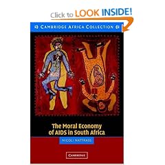 The Moral Economy of AIDS in South Africa