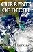 Currents of Deceit