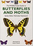 The Wildlife Trusts Guide to Butterflies and Moths (The Wildlife Trusts series)