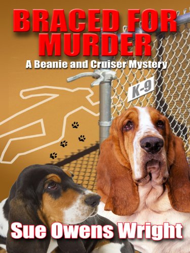 Braced for Murder (A Beanie and Cruiser Mystery)