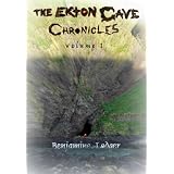 The Ekton Cave Chronicles - Volume I