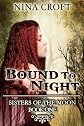 Bound to Night
