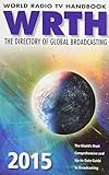 World Radio TV Handbook 2015: The Directory of Global Broadcasting