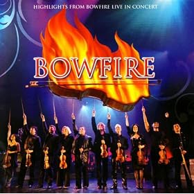 Bowfire: Live in Concert 2008