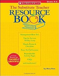 The Substitute Teacher Resource Book: Grades K-2 (Teaching Resources)