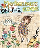 Mary Engelbreit's On the Edge 2009 Wall Calendar
