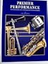 Premier Performance: An Innovative and Comprehensive Band Method (Trumpet/Cornet Book 1) (Trumpet/Cornet Book 1)
