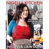 Nigella Kitchen: Recipes from the Heart of the Home