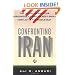 Confronting Iran: The Failure of American Foreign Policy and the Next Great Crisis in the Middle East