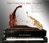San Francisco Jazz Quartet: Ode to Swing