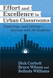 Effort and Excellence in Urban Classrooms: Expecting, and Getting, Success With All Students