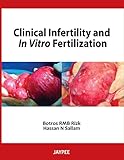 Clinical infertility and in vitro fertilization