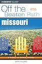 Missouri Off the Beaten Path, 8th (Off the Beaten Path Series)