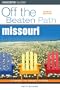 Missouri Off the Beaten Path, 8th (Off the Beaten Path Series)