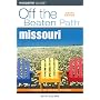 Missouri Off the Beaten Path, 8th (Off the Beaten Path Series)