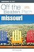 Missouri Off the Beaten Path, 8th (Off the Beaten Path Series)