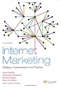 Internet Marketing: Strategy, Implementation and Practice (Financial Times (Prentice Hall))