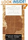 Narrative of the Life of Frederick Douglass, an American Slave & Incidents in the Life of a Slave Girl (Modern Library Classics)