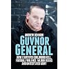 Guvnor General: How I Survived Childhood Hell, Football Violence, 50,000 Dexies and United's Red Army