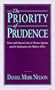 The Priority of Prudence: Virtue and Natural Law in Thomas Aquinas and the Implications for Modern Ethics