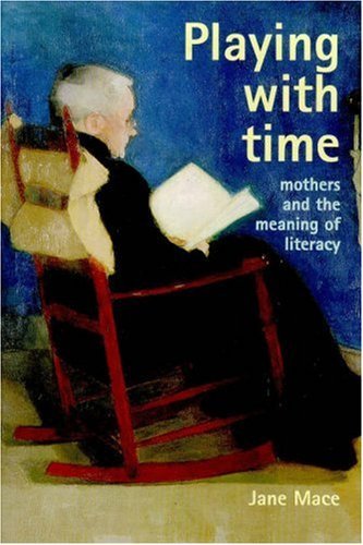 Playing With Time: Mothers And (Gender & Society: Feminism Perspectives)