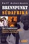 Brennpunkt S�dafrika: Karl Kuppelwieser: Mission zwischen Macht, Realit�t und Magie
