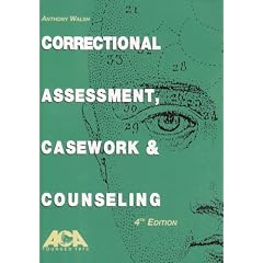 Correctional Assessment, Casework & Counseling