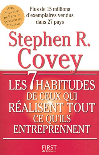 Les 7 habitudes de ceux qui réalisent tout ce qu'ils entreprennent Les 7 habitudes de ceux qui réalisent tout ce qu'ils entreprennent