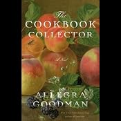 The Cookbook Collector: A Novel | [Allegra Goodman]