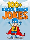Books for Kids: 100+ Knock Knock Jokes for Kids (Funny Jokes for Kids): Funny Jokes - Kids Jokes - Funny Jokes for Kids - Knock Knock Jokes (Knock Knock Joke Series)