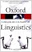 The Concise Oxford Dictionary of Linguistics (Oxford Paperback Reference) The Concise Oxford Dictionary of Linguistics (Oxford Paperback Reference)