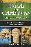 Historia del Cristianismo (Spanish Edition)