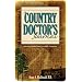 A Country Doctor's Journal: Amazing Stories from Incredible Situations