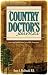 Book A Country Doctor's Journal: Amazing Stories from Incredible Situations