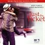 Just The Ticket: Music From The Motion Picture