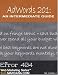 Looking for AdWords 201: An Intermediate Guide (AdWords 201: An Intermediate Guide (Part 2 of a 3-part series))