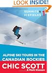 Summits & Icefields 1: Alpine Ski Tou...