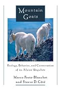 Mountain Goats: Ecology, Behavior, and Conservation of an Alpine Ungulate